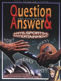Sport and Entertainment (Question & Answer Encyclopedia)