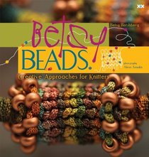 Betsy Beads: Creative Approaches for Knitters