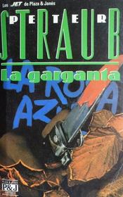 La Garganta (The Throat) (Spanish Edition)