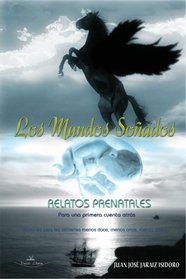 LOS MUNDOS SOADOS (Spanish Edition)