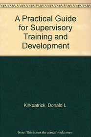 A Practical Guide for Supervisory Training and Development
