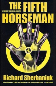 The Fifth Horseman: A Novel of Biological Disaster
