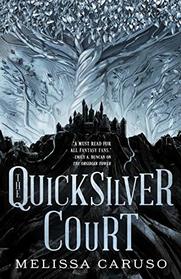 The Quicksilver Court (Rooks and Ruin, Bk 2)