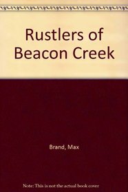 Rustlers Of Beacon Ck
