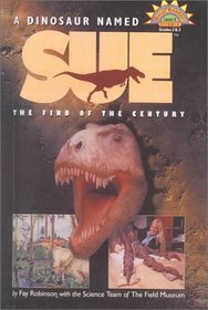 A Dinosaur Named Sue: The Find of a Century (Hello Reader, Science L4)