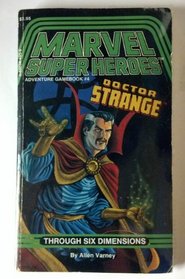 Marvel Super Heroes Gamebook #4: Doctor Strange in Through Six Dimensions