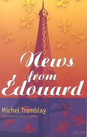 News From Edouard (Chronicles of the Plateau Mont Royal)