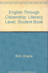 English Through Citizenship: Literacy Level, Student Book