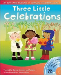 Three Little Celebrations (A&C Black Mini Musicals)