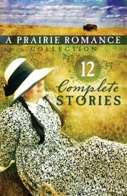 The Prairie Romance Collection (Omnibuses)