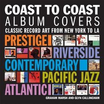 Coast to Coast Album Covers: Classic Record Art from New York to LA