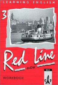 Learning English, Red Line New, Ausgabe fr Baden-Wrttemberg, Schleswig-Holstein, Mecklenburg-Vorpommern, Sachsen-Anhalt, Workbook, Tl. 3