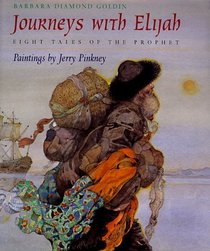 Journeys with Elijah: Eight Tales of the Prophet