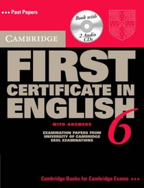 Cambridge First Certificate in English 6 Self-Study Pack: Examination Papers from the University of Cambridge ESOL Examinations (Cambridge Books for Cambridge Exams)