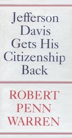 Jefferson Davis Gets His Citizenship Back