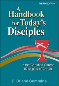 A Handbook for Today's Disciples in the Christian Church (Disciples of Christ