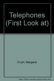 Telephones (First Look at)