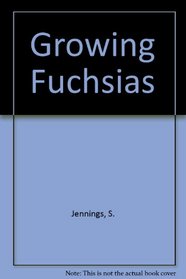 Growing Fuchsias