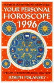 Your Personal Horoscope 1996: Month-By-Month Forecast for Every Sign