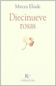 Diecinueve Rosas (Spanish Edition)