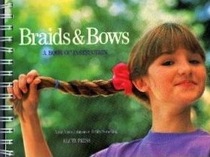 Braids and Bows -- A Book of Instructions