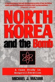 North Korea and the Bomb : A Case Study in Nonproliferation
