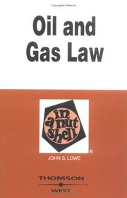 Oil and Gas Law in a Nutshell (Nutshell)