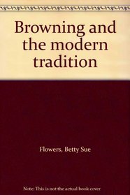 Browning and the Modern Tradition