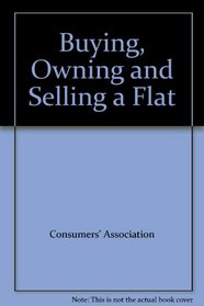 Buying, Owning and Selling a Flat