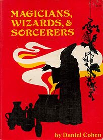 Magicians, Wizards, and Sorcerers