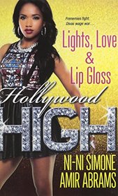 Lights, Love & Lip Gloss (Turtleback School & Library Binding Edition) (Hollywood High)