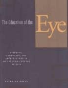 The Education of the Eye: Painting, Landscape, and Architecture in Eighteenth-Century Britain