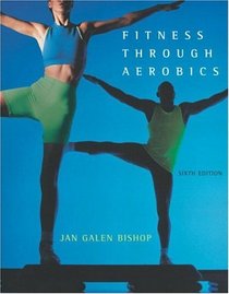 Fitness through Aerobics (6th Edition)