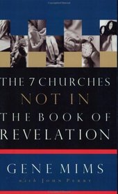 The Seven Churches Not in the Book of Revelation