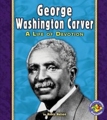 George Washington Carver (Pull Ahead Books)