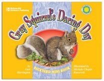 Gray Squirrel's Daring Day