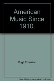 American music since 1910 (Twentieth-century composers)