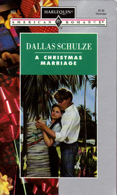 A Christmas Marriage (Harlequin American Romance, No 465)