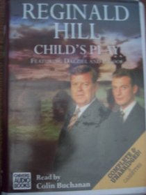 Child's Play (Dalziel & Pascoe, Bk 9) (Audio Cassette) (Unabridged)