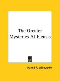 The Greater Mysteries at Eleusis