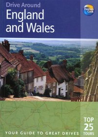 Drive Around England & Wales: Your guide to great drives (Drive Around - Thomas Cook)