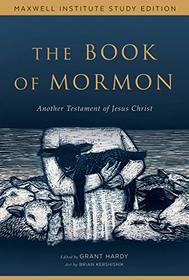 The Book of Mormon: Another Testament of Jesus Christ, Maxwell Institute Study Edition