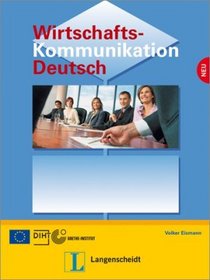 Wirtschaftskommunikation Deutsch. Lehrbuch
