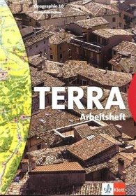 TERRA. Geographie fr Sachsen. 10. Schuljahr. Arbeitsheft. Neubearbeitung