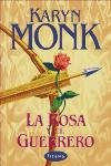La Rosa y El Guerrero