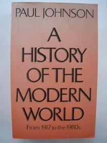 A History of the Modern World: From 1917 to the 1980's