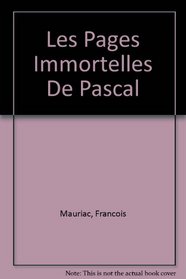 Les Pages Immortelles De Pascal (French Edition)