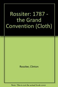 1787 - the Grand Convention (Cloth)