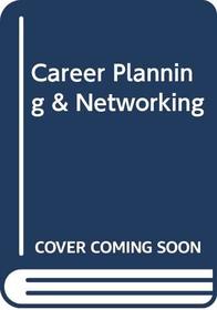 Career Planning & Networking