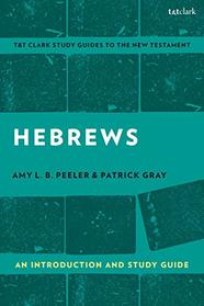 Hebrews: An Introduction and Study Guide (T&T Clark?s Study Guides to the New Testament)